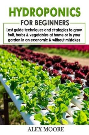 Cover of Hydroponics for Beginners