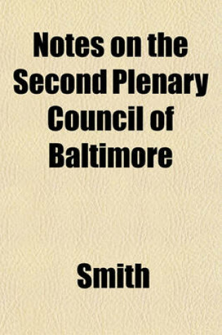 Cover of Notes on the Second Plenary Council of Baltimore