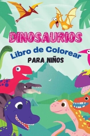 Cover of Dinosaurios Libro de Colorear para Niños