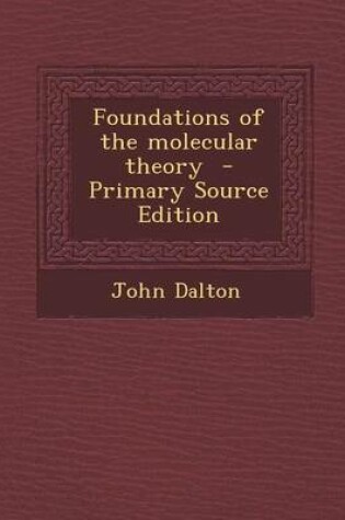 Cover of Foundations of the Molecular Theory