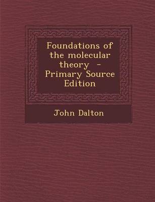 Book cover for Foundations of the Molecular Theory