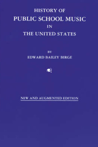 Cover of History of Public School Music in the United States