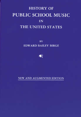 Book cover for History of Public School Music in the United States