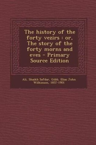 Cover of The History of the Forty Vezirs