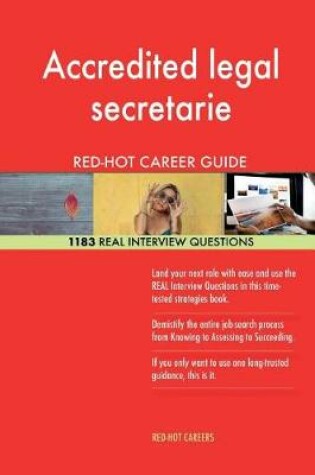 Cover of Accredited legal secretarie RED-HOT Career Guide; 1183 REAL Interview Questions