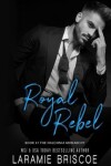 Book cover for Royal Rebel