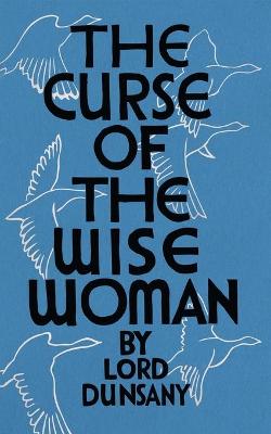 Book cover for The Curse of the Wise Woman (Valancourt 20th Century Classics)