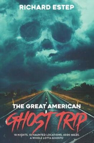 Cover of The Great American Ghost Trip