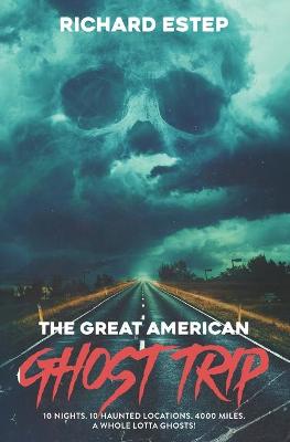 Book cover for The Great American Ghost Trip