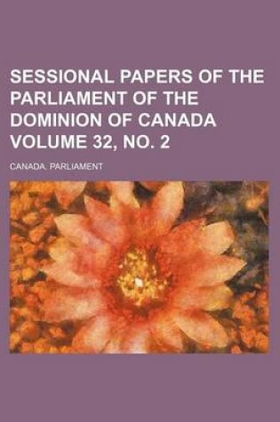 Cover of Sessional Papers of the Parliament of the Dominion of Canada Volume 32, No. 2