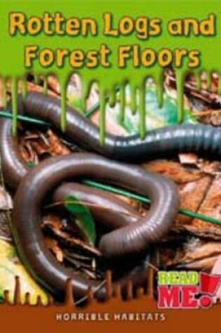 Cover of Rotten Logs and Forest Floors