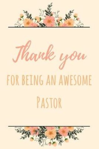 Cover of Thank You For Being An Awesome Pastor