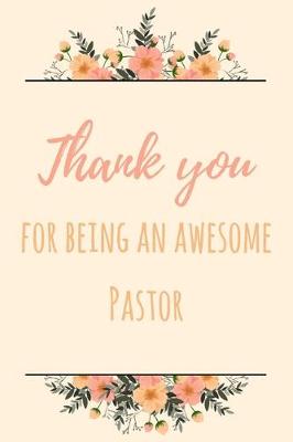 Book cover for Thank You For Being An Awesome Pastor