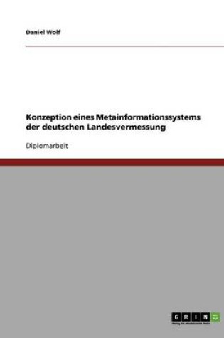 Cover of Konzeption eines Metainformationssystems der deutschen Landesvermessung