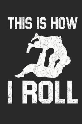 Book cover for This is How I Roll