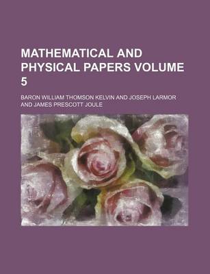 Cover of Mathematical and Physical Papers Volume 5