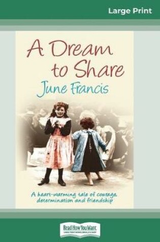 Cover of A Dream to Share (16pt Large Print Edition)