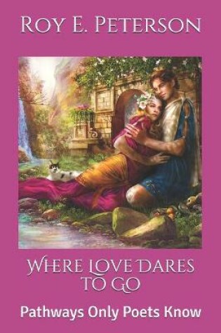 Cover of Where Love Dares to Go