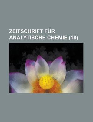Book cover for Zeitschrift Fur Analytische Chemie (18 )