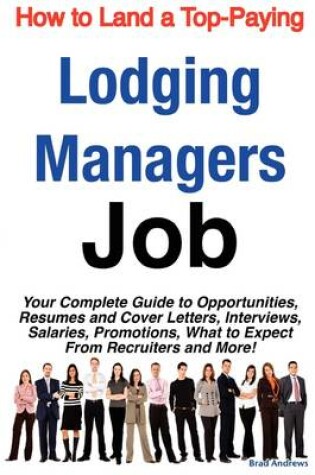 Cover of How to Land a Top-Paying Lodging Managers Job
