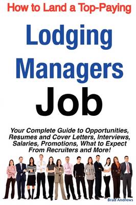 Book cover for How to Land a Top-Paying Lodging Managers Job