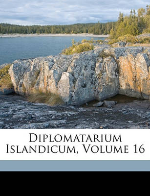 Book cover for Diplomatarium Islandicum, Volume 16