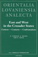 Cover of East and West in the Crusader States. Context - Contacts - Confrontations