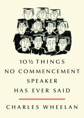 Book cover for 10 1/2 Things No Commencement Speaker Has Ever Said
