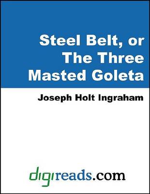 Book cover for Steel Belt, or the Three Masted Goleta