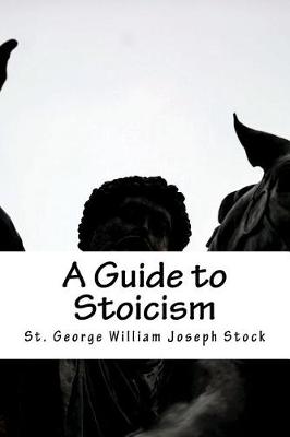 Book cover for A Guide to Stoicism