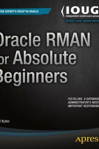 Cover of Oracle RMAN for Absolute Beginners