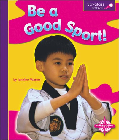 Book cover for Be a Good Sport!