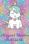 Book cover for Magical Unicorn Sketchbook