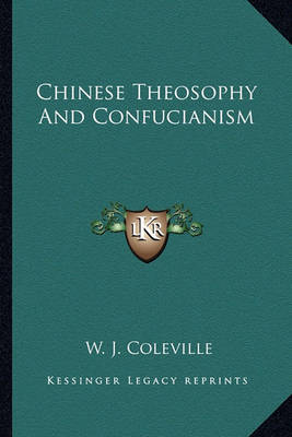 Book cover for Chinese Theosophy and Confucianism