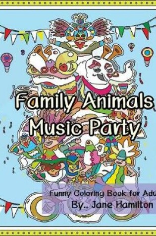 Cover of Family Animals Music Party