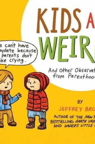 Cover of Kids Are Weird