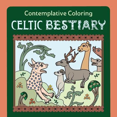 Book cover for Celtic Bestiary (Contemplative Coloring)