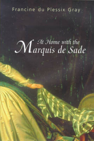 Cover of At Home with the Marquise de Sade