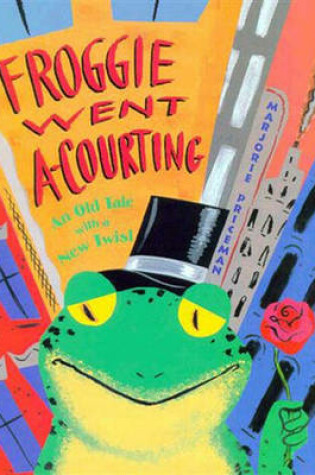 Cover of Froggie Went A-Courting