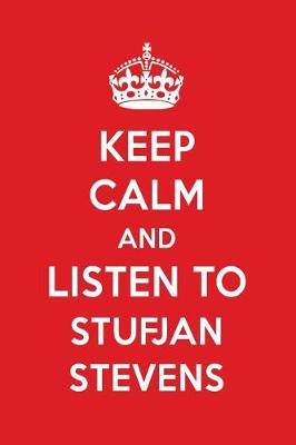 Book cover for Keep Calm and Listen to Stufjan Stevens