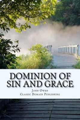 Book cover for Dominion Of Sin And Grace
