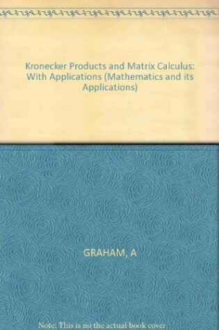 Cover of Kronecker Products and Matrix Calculus
