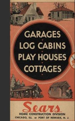 Book cover for Garages, Log Cabins, Play Houses, Cottage