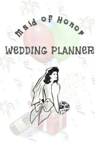 Cover of Maid of Honor Wedding Planner