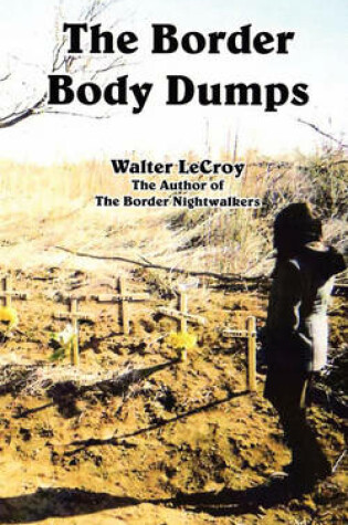 Cover of The Border Body Dumps