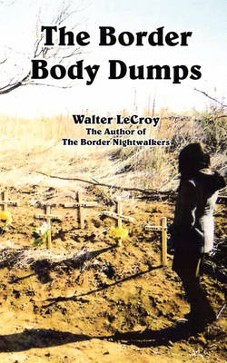 Cover of The Border Body Dumps