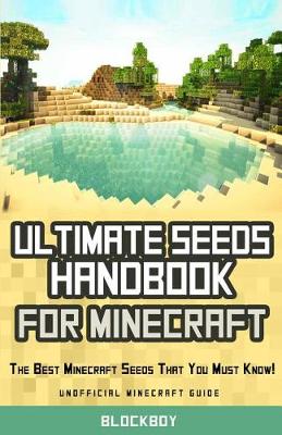 Book cover for Ultimate Seeds Handbook for Minecraft