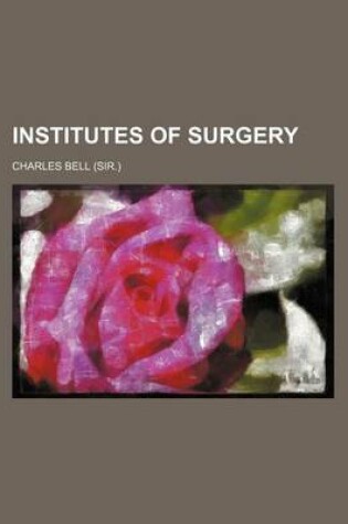 Cover of Institutes of Surgery