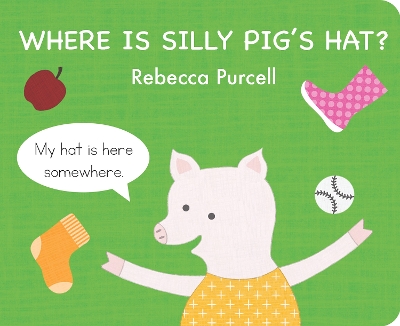 Cover of Where is Silly Pig's Hat?