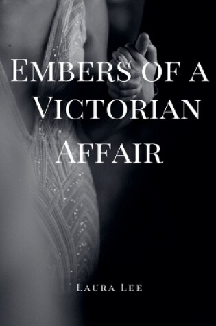 Cover of Embers of a Victorian Affair